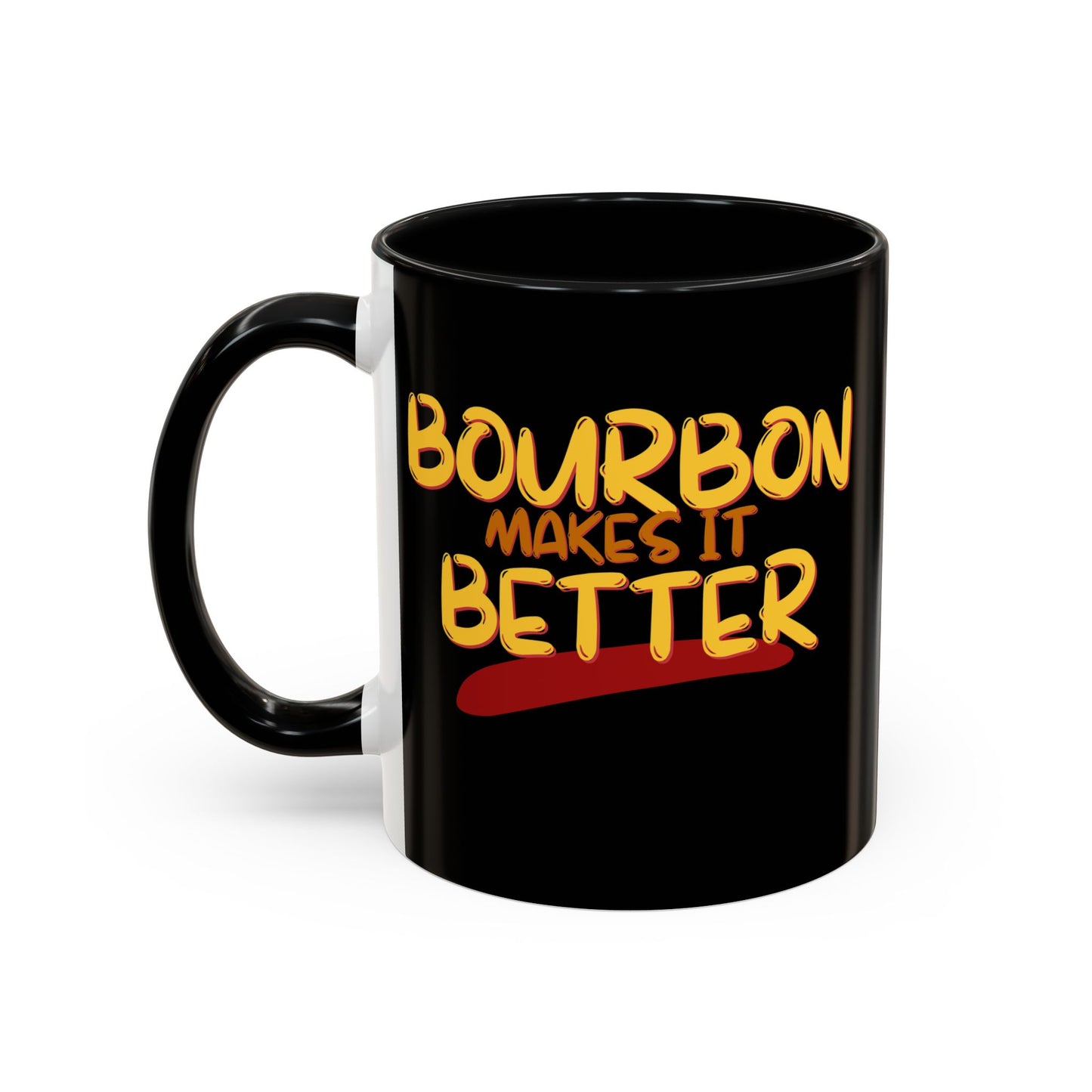 Bourbon makes it better Accent Mug by theGreenDragonTavern.shop