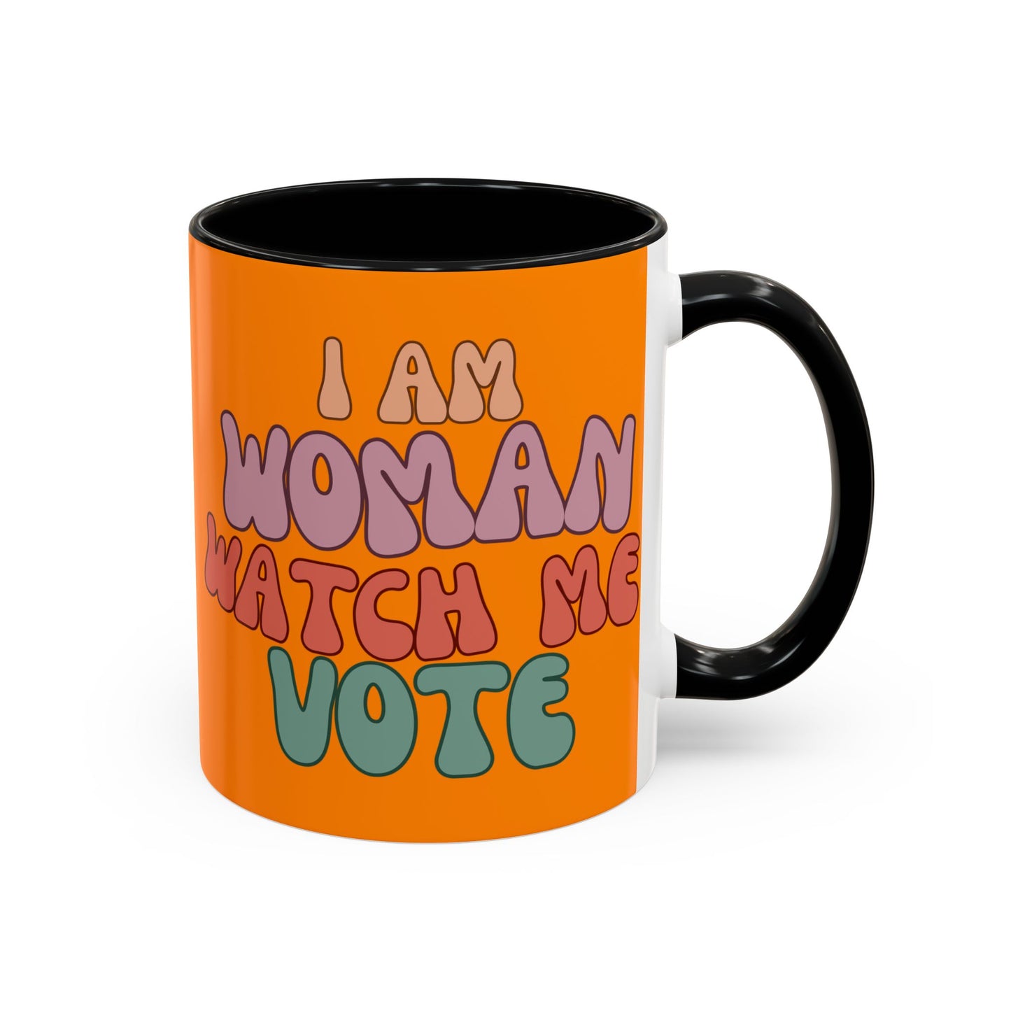 I Am Woman Watch Me Vote Orange Accent Mug by theGreenDragonTavern.shop