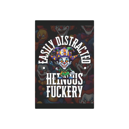 Easily Distracted by Heinous Fuckery Little Jincs Metal Art Sign by theGreenDragonTavern.shop
