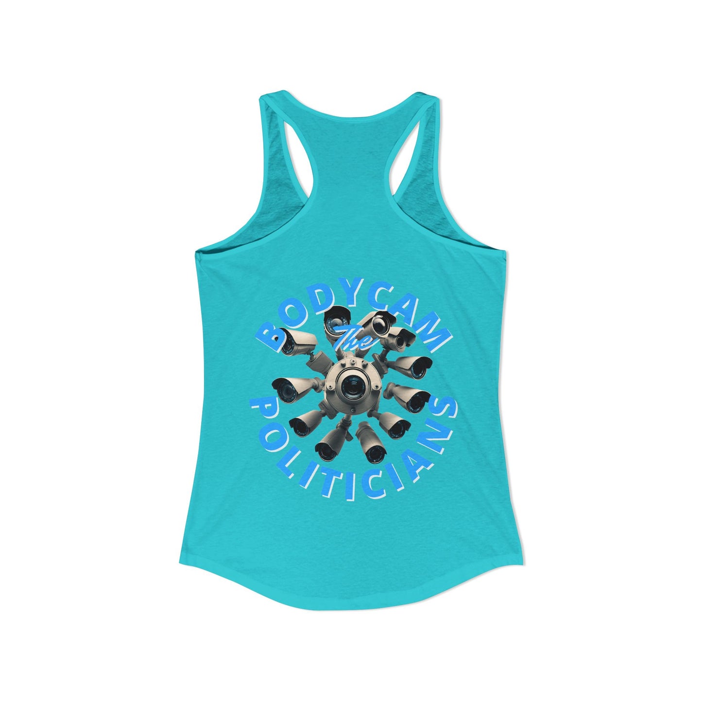 2-sided, Bodycam the Politicians Cameras Women's Racerback Tank Top by theGreenDragonTavern.shop