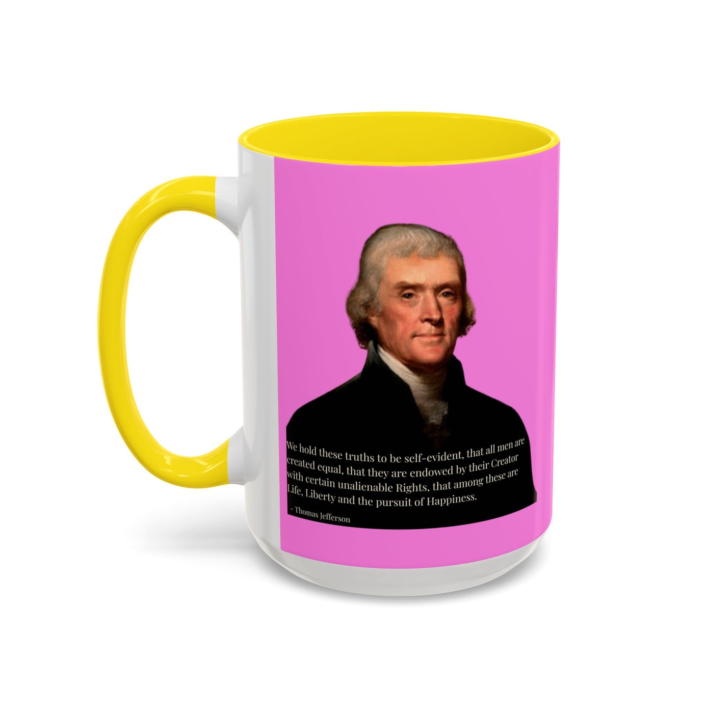 We hold these truths to be self-evident Pink Accent Mug by theGreenDragonTavern.shop