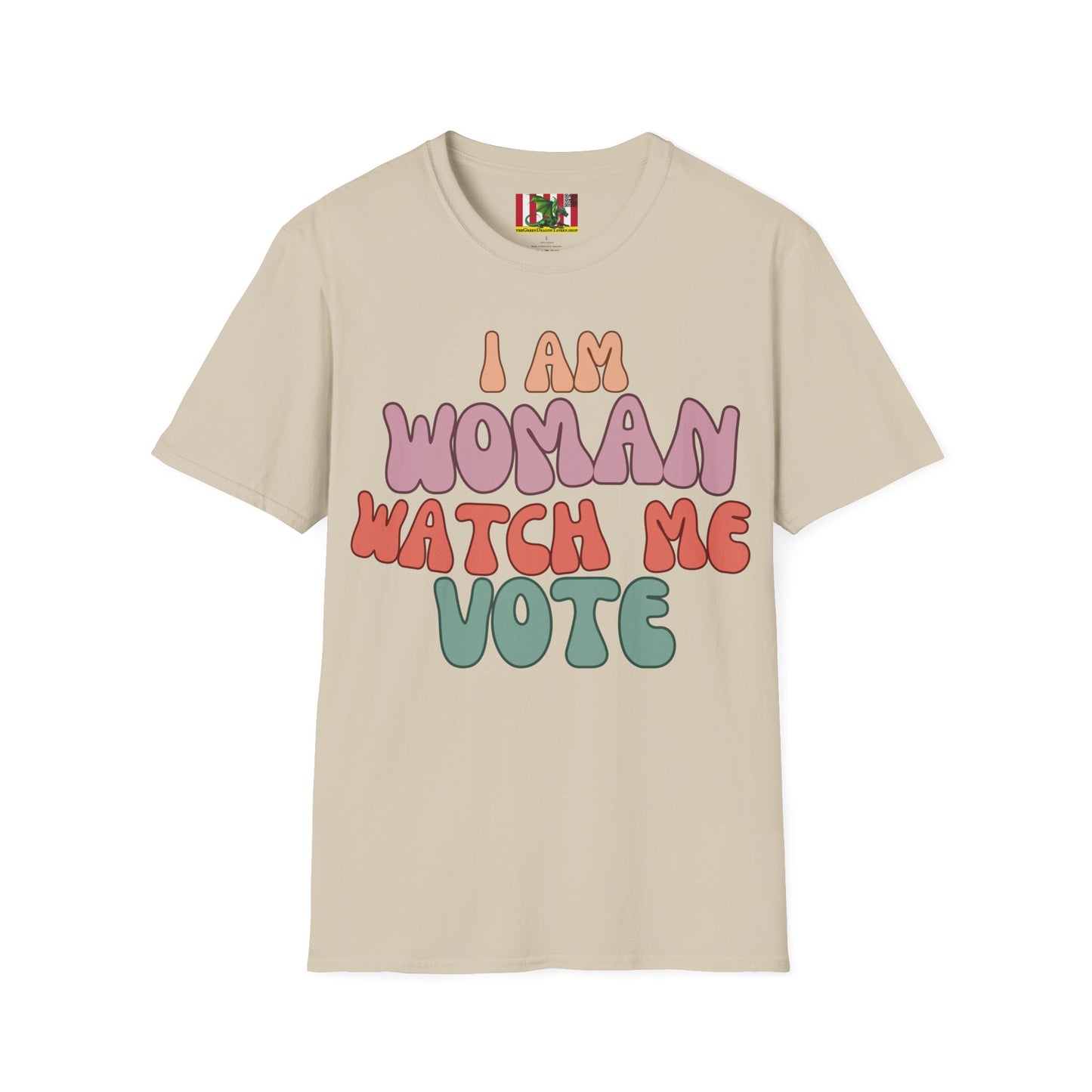 2-sided I Am Woman Watch Me Vote LTcolors Unisex T-Shirt by theGreenDragonTavern.shop