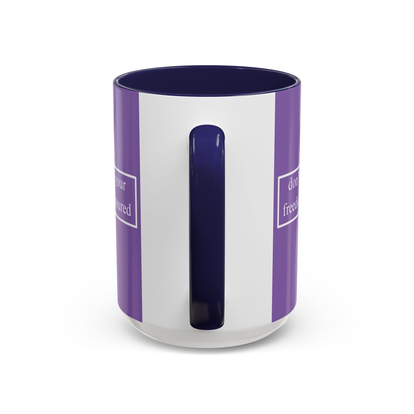 don't assume your freedoms are assured White font Light Purple Accent Mug by theGreenDragonTavern.shop