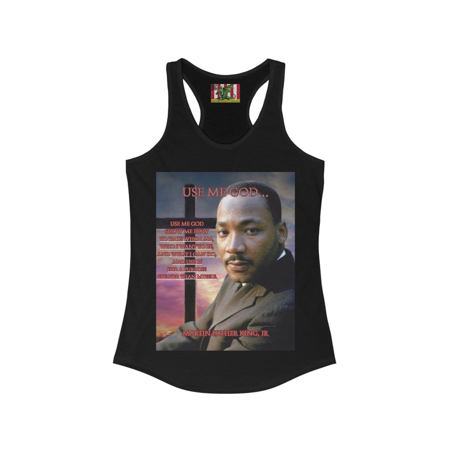 Use Me God, MLK Jr Women's Racerback Tank Top by theGreenDragonTavern.shop