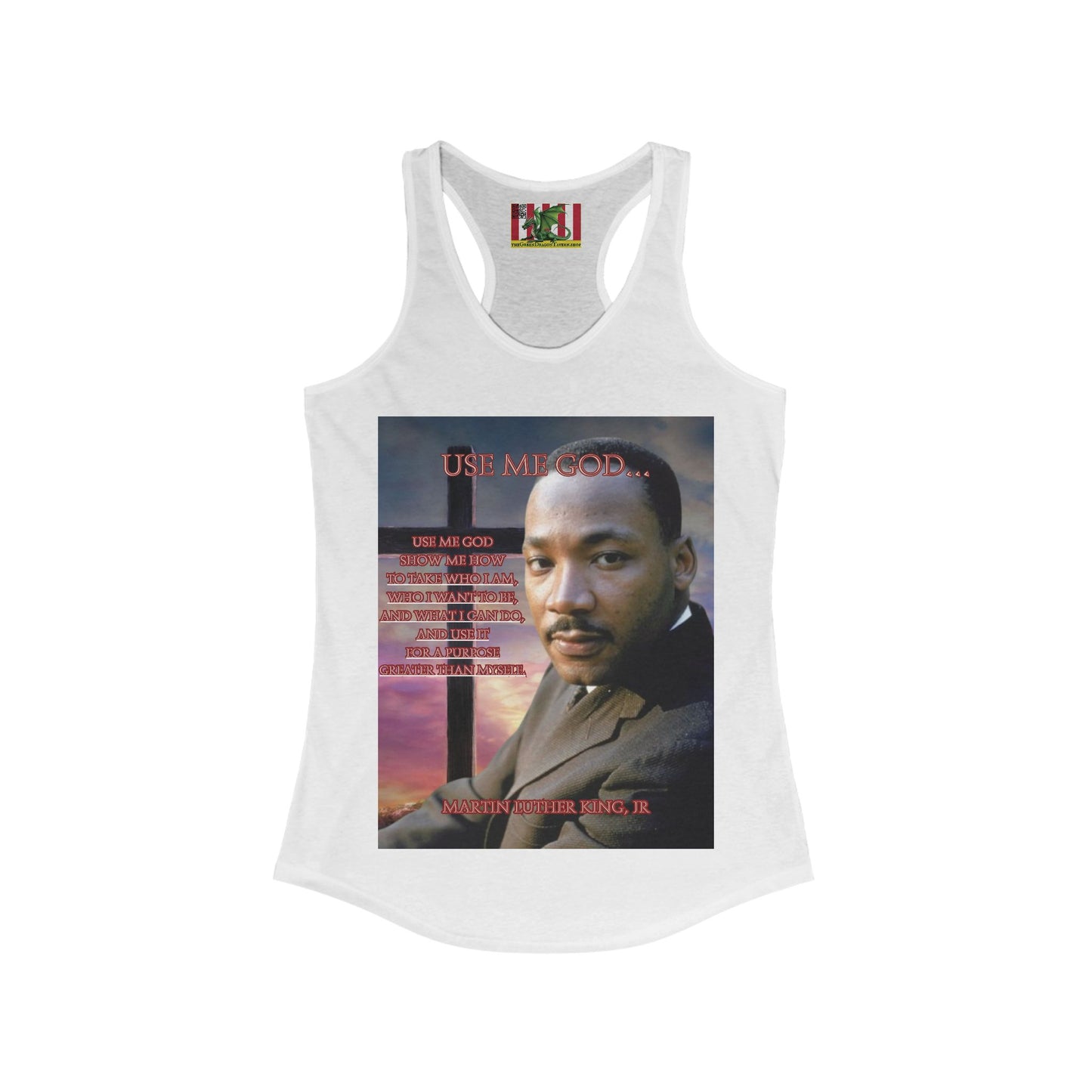 Use Me God, MLK Jr Women's Racerback Tank Top by theGreenDragonTavern.shop