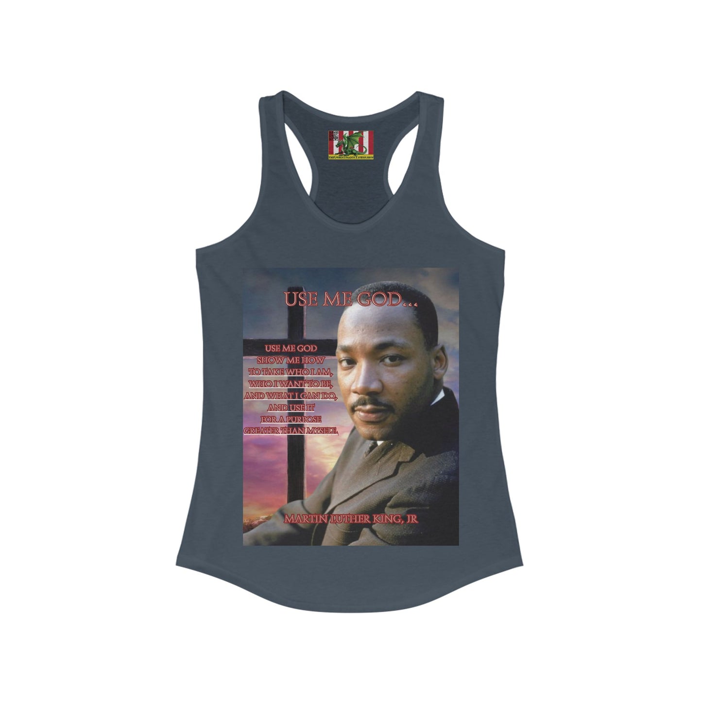 Use Me God, MLK Jr Women's Racerback Tank Top by theGreenDragonTavern.shop