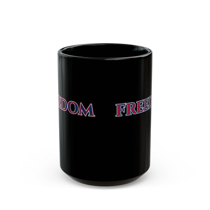 Freedom, Mixed font, Black Mug by theGreenDragonTavern.shop