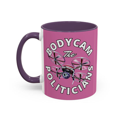 Bodycam the Politicians Drone Pink Accent Mug by theGreenDragonTavern.shop