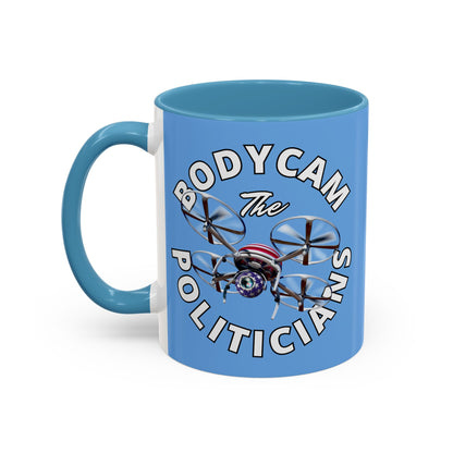 Bodycam the Politicians Drone Light Blue Accent Mug by theGreenDragonTavern.shop