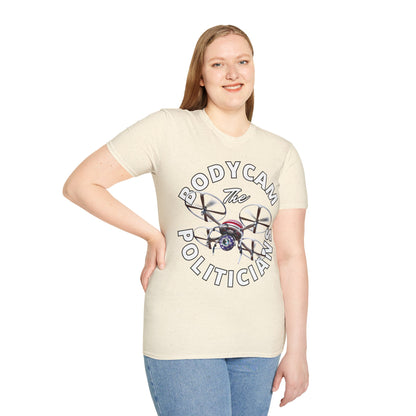 Bodycam the Politicians Drone Light colors Unisex T-Shirt by theGreenDragonTavern.shop