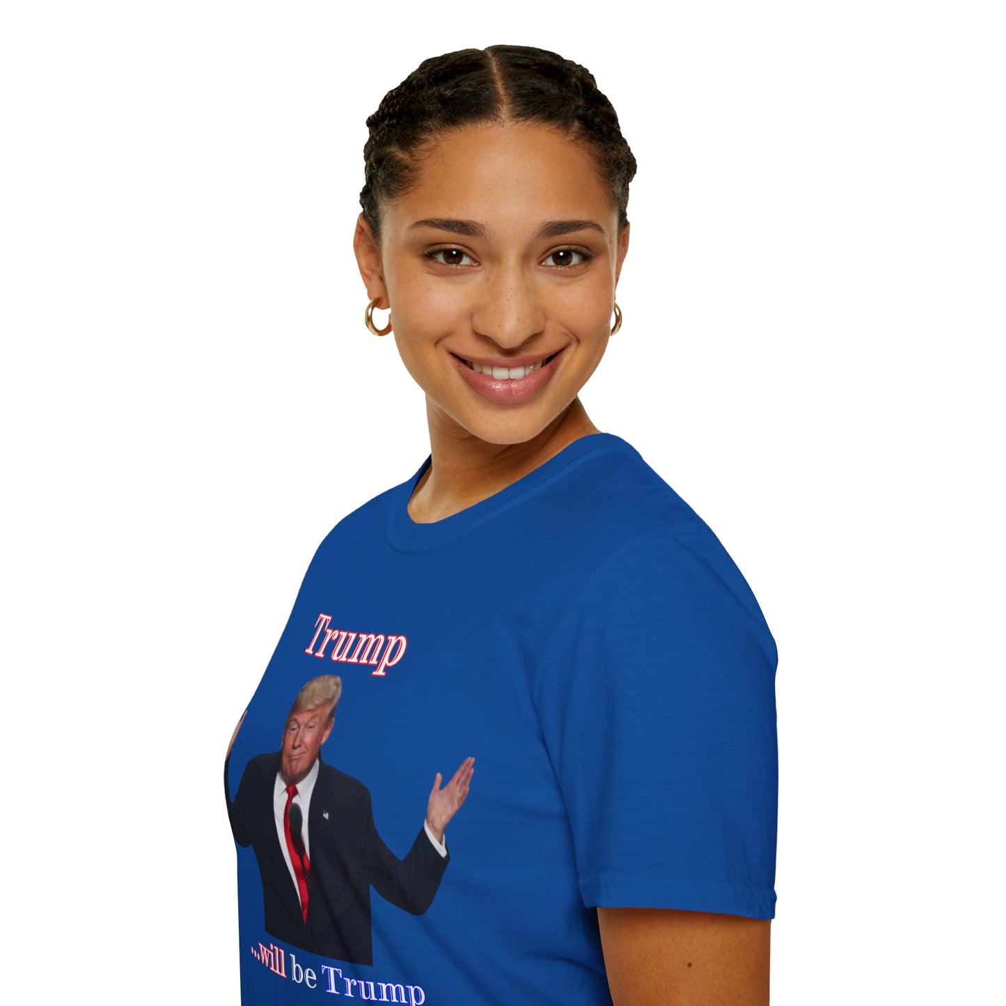 Trump...will be Trump Dark colors Unisex T-Shirt by theGreenDragonTavern.shop