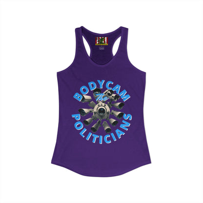 Bodycam the Politicians Cameras Women's Racerback Tank Top by theGreenDragonTavern.shop