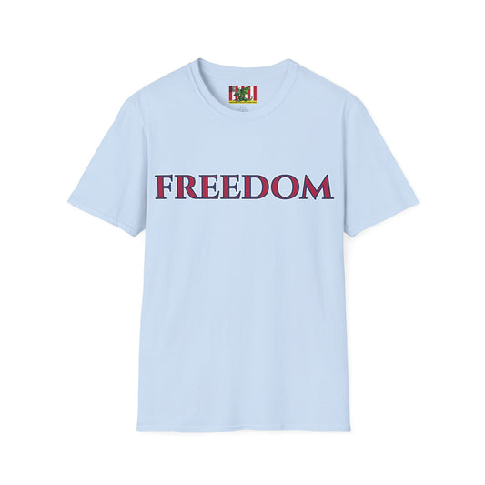 Freedom, Red font, Light colors Unisex T-Shirt by theGreenDragonTavern.shop