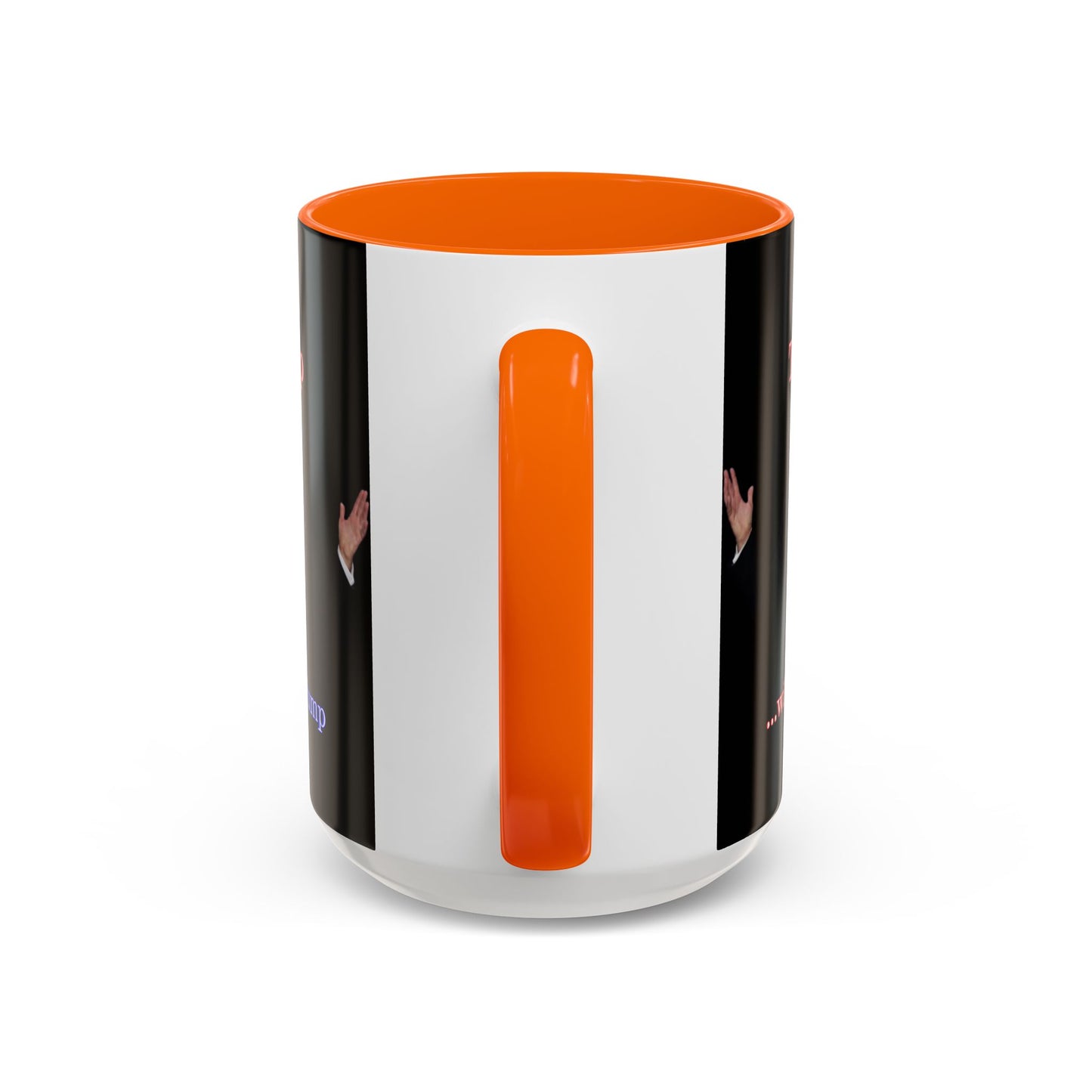 Trump...will be Trump Black Accent Mug by theGreenDragonTavern.shop