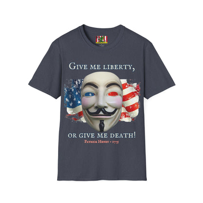 Vendetta, "Give me liberty, or give me death!" Dark colors Unisex T-Shirt by theGreenDragonTavern.shop