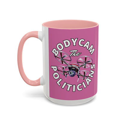 Bodycam the Politicians Drone Pink Accent Mug by theGreenDragonTavern.shop