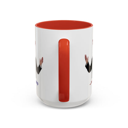 Trump...will be Trump White Accent Mug by theGreenDragonTavern.shop