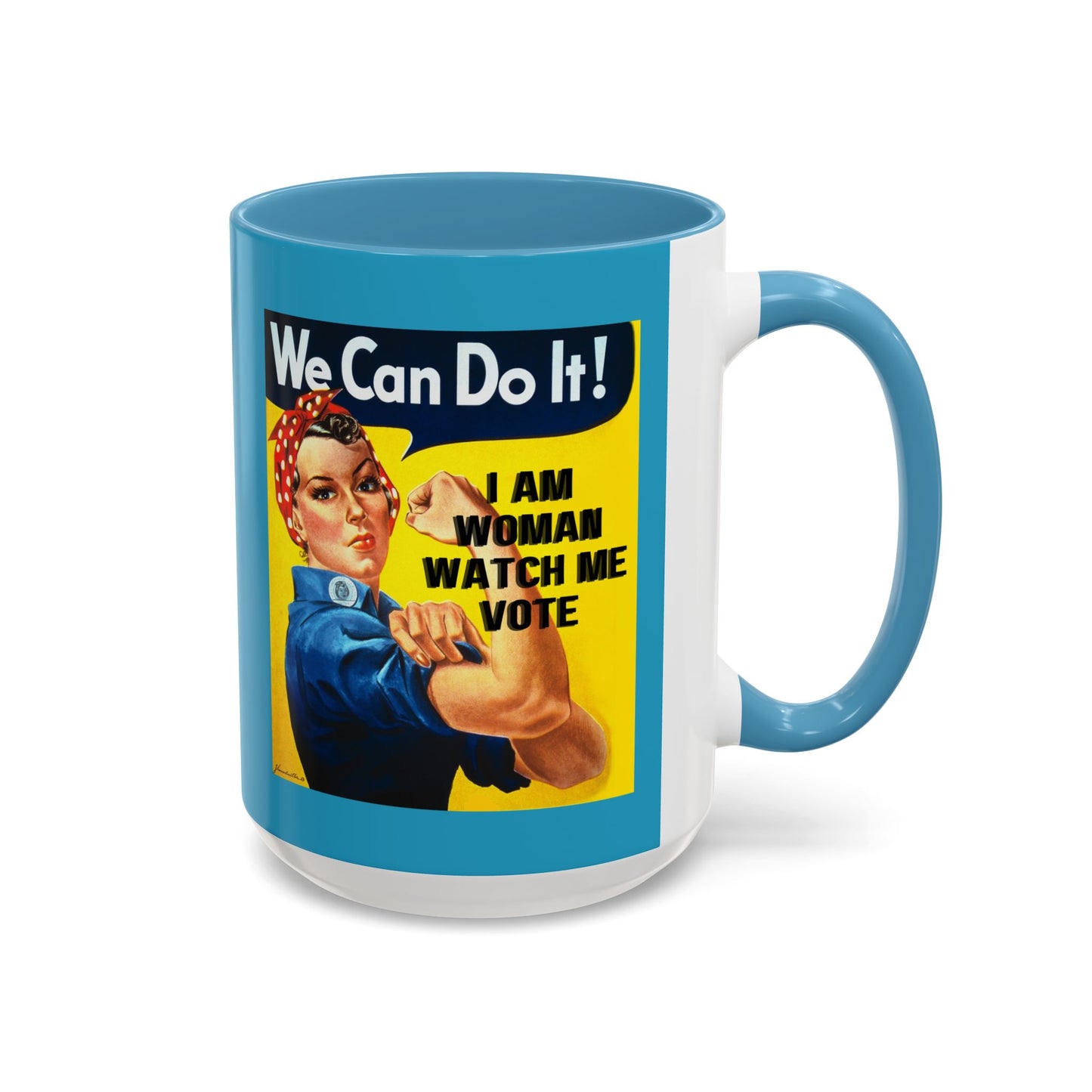 I Am Woman Watch Me Vote Rosie Turquoise Accent Mug by theGreenDragonTavern.shop