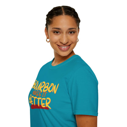 Bourbon makes it better Dark colors Unisex T-Shirt by theGreenDragonTavern.shop