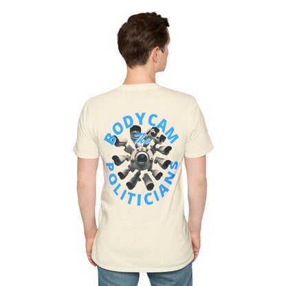 2-sided, Bodycam the Politicians Cameras Light colors Unisex T-Shirt by theGreenDragonTavern.shop