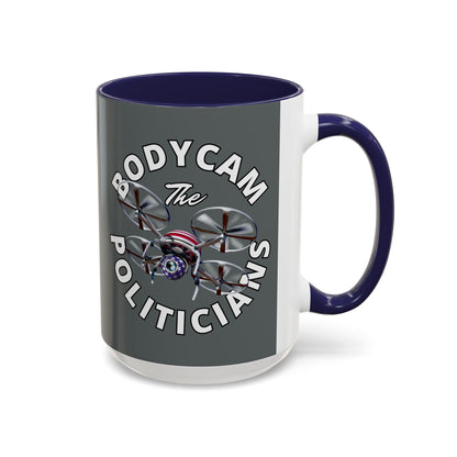 Bodycam the Politicians Drone Grey Accent Mug by theGreenDragonTavern.shop