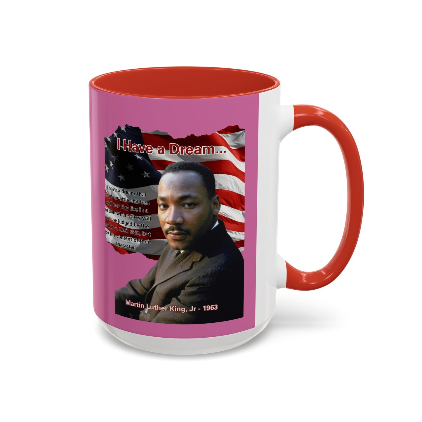 "I Have a Dream" MLKJr Pink Accent Mug by theGreenDragonTavern.shop
