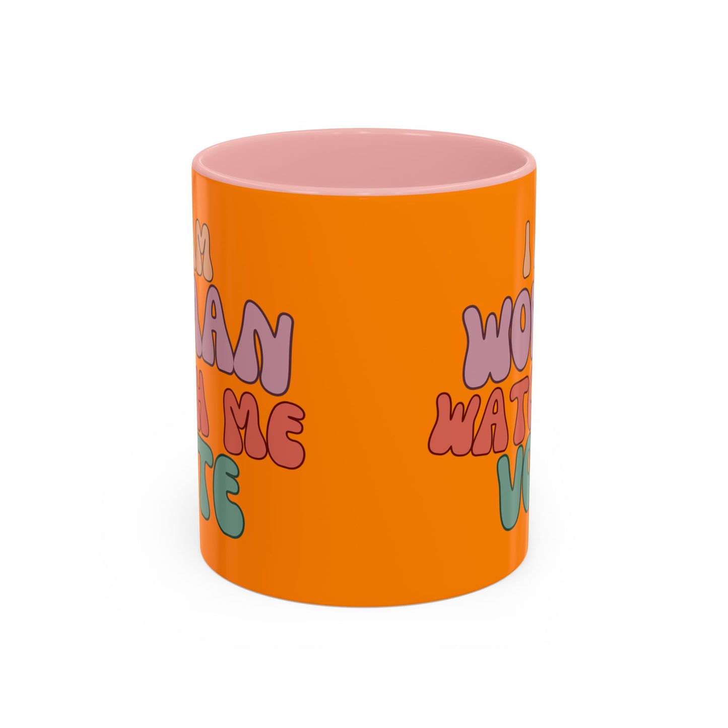 I Am Woman Watch Me Vote Orange Accent Mug by theGreenDragonTavern.shop