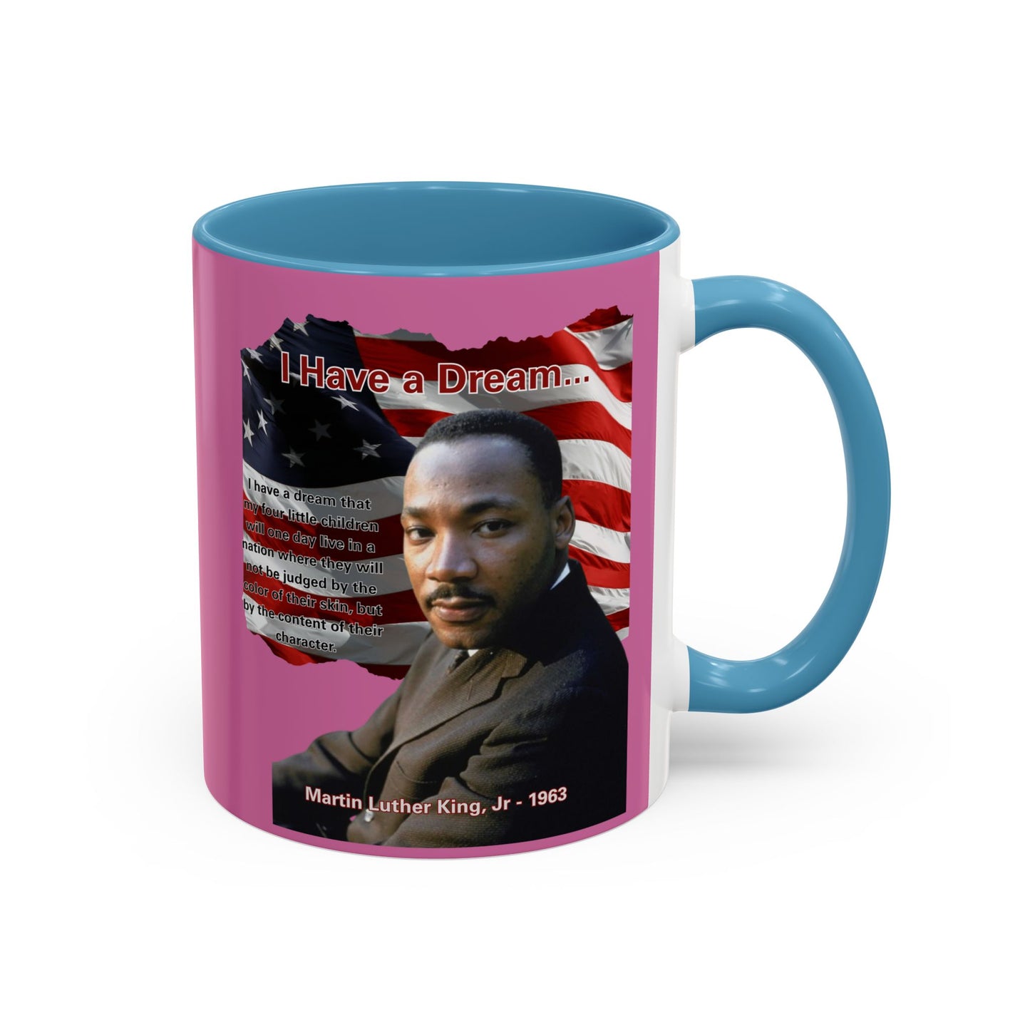 "I Have a Dream" MLKJr Pink Accent Mug by theGreenDragonTavern.shop