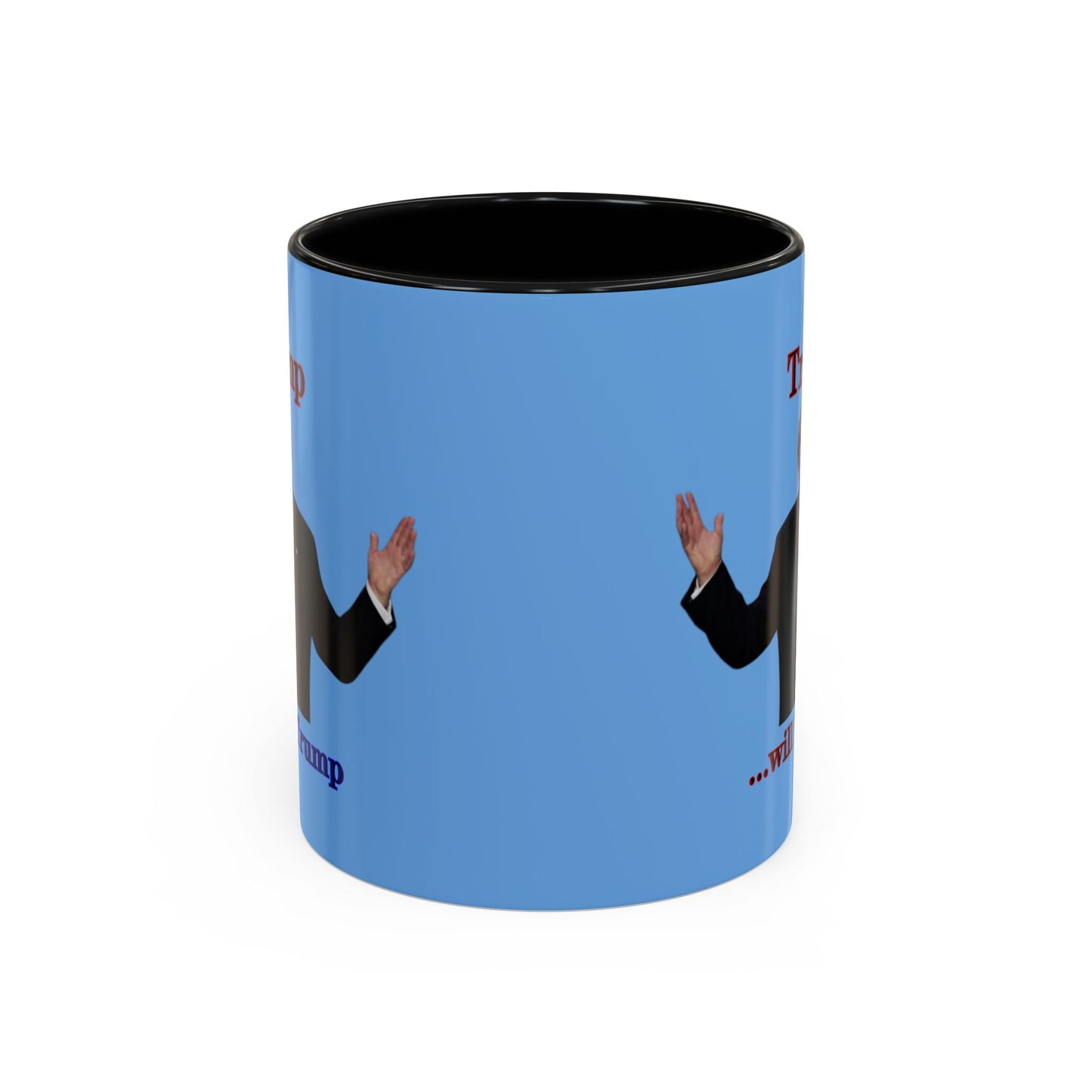 Trump...will be Trump Light Blue Accent Mug by theGreenDragonTavern.shop
