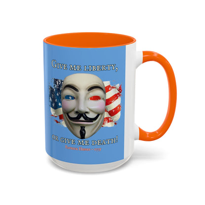 Vendetta, "Give me liberty, or give me death!" Blue Accent Mug by theGreenDragonTavern.shop