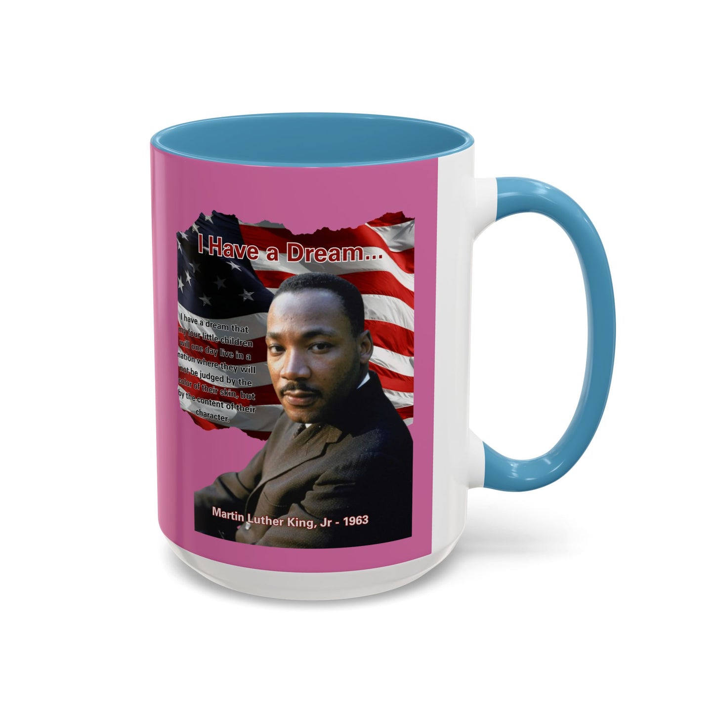 "I Have a Dream" MLKJr Pink Accent Mug by theGreenDragonTavern.shop