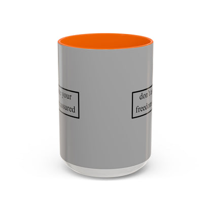 don't assume your freedoms are assured Black font Grey Accent Mug by theGreenDragonTavern.shop