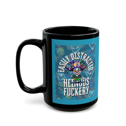 Easily Distracted by Heinous Fuckery Little Jincs Turquoise Mug by theGreenDragonTavern.shop