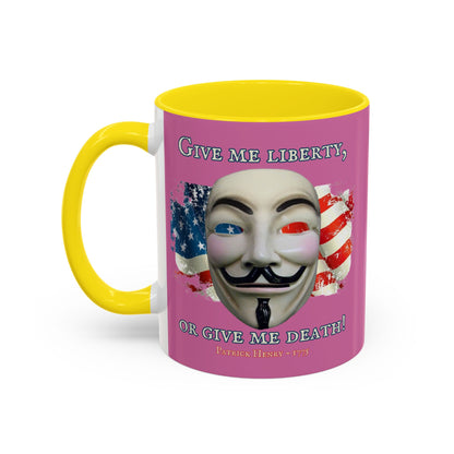Vendetta, "Give me liberty, or give me death!" Pink Accent Mug by theGreenDragonTavern.shop