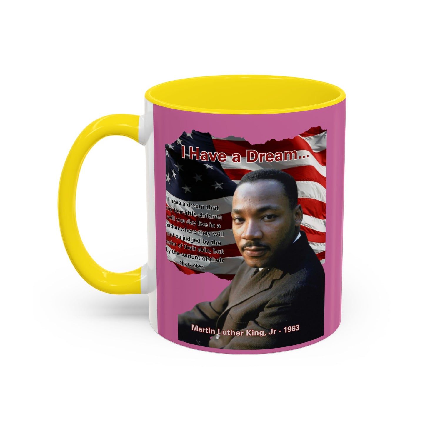 "I Have a Dream" MLKJr Pink Accent Mug by theGreenDragonTavern.shop
