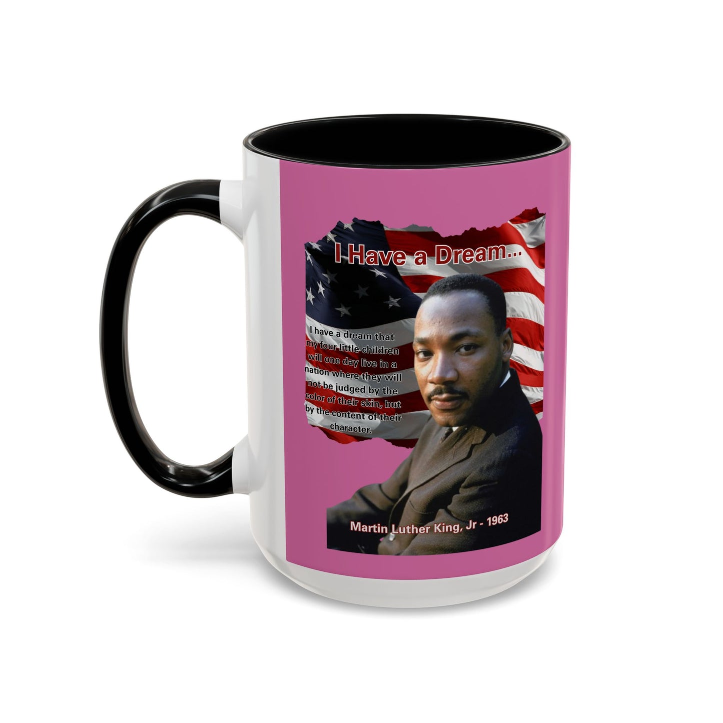 "I Have a Dream" MLKJr Pink Accent Mug by theGreenDragonTavern.shop
