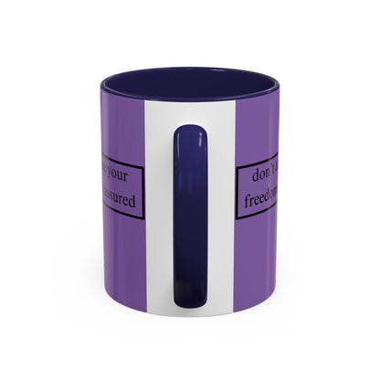 don't assume your freedoms are assured Black font Light Purple Accent Mug by theGreenDragonTavern.shop