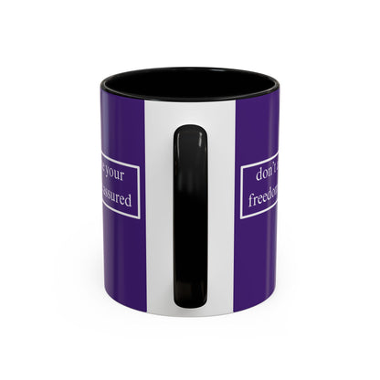 don't assume your freedoms are assured White font Dark Purple Accent Mug by theGreenDragonTavern.shop
