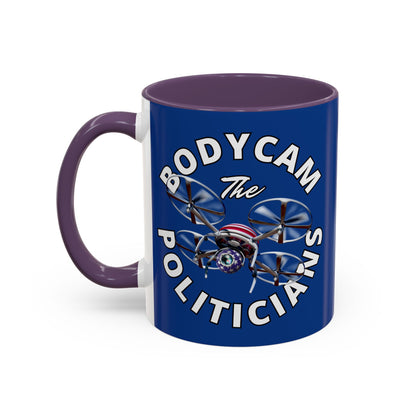 Bodycam the Politicians Drone Dark Blue Accent Mug by theGreenDragonTavern.shop