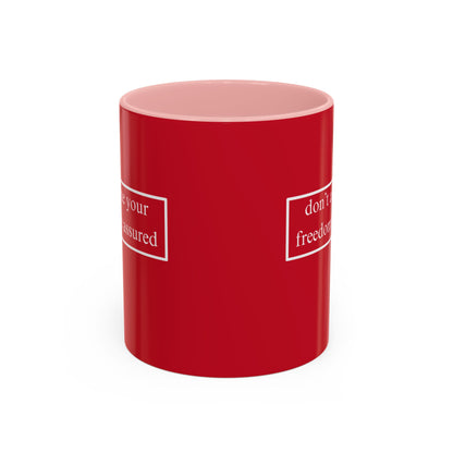 don't assume your freedoms are assured White font Red Accent Mug by theGreenDragonTavern.shop