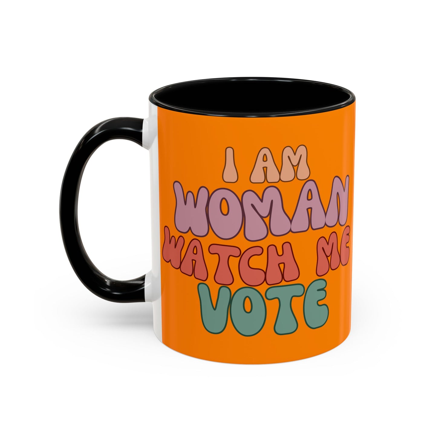 I Am Woman Watch Me Vote Orange Accent Mug by theGreenDragonTavern.shop
