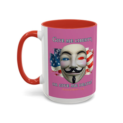 Vendetta, "Give me liberty, or give me death!" Pink Accent Mug by theGreenDragonTavern.shop