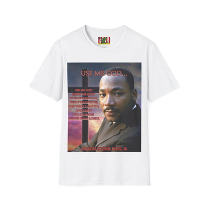 Use Me God, MLK Jr Light colors Unisex T-Shirt by theGreenDragonTavern.shop