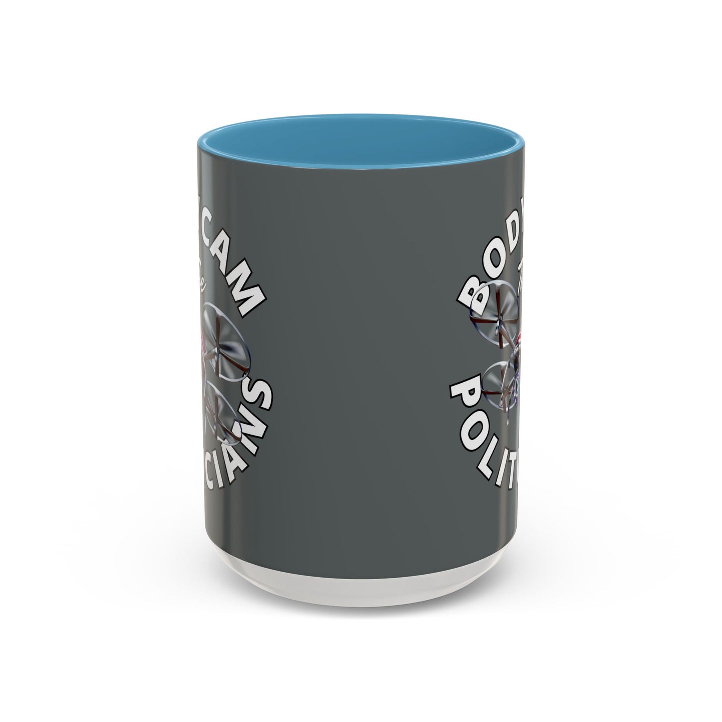 Bodycam the Politicians Drone Grey Accent Mug by theGreenDragonTavern.shop