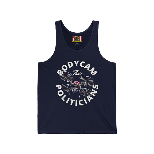 Bodycam the Politicians Drone Unisex Jersey Tank Top by theGreenDragonTavern.shop