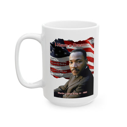 "I Have a Dream" MLKJr White Mug by theGreenDragonTavern.shop