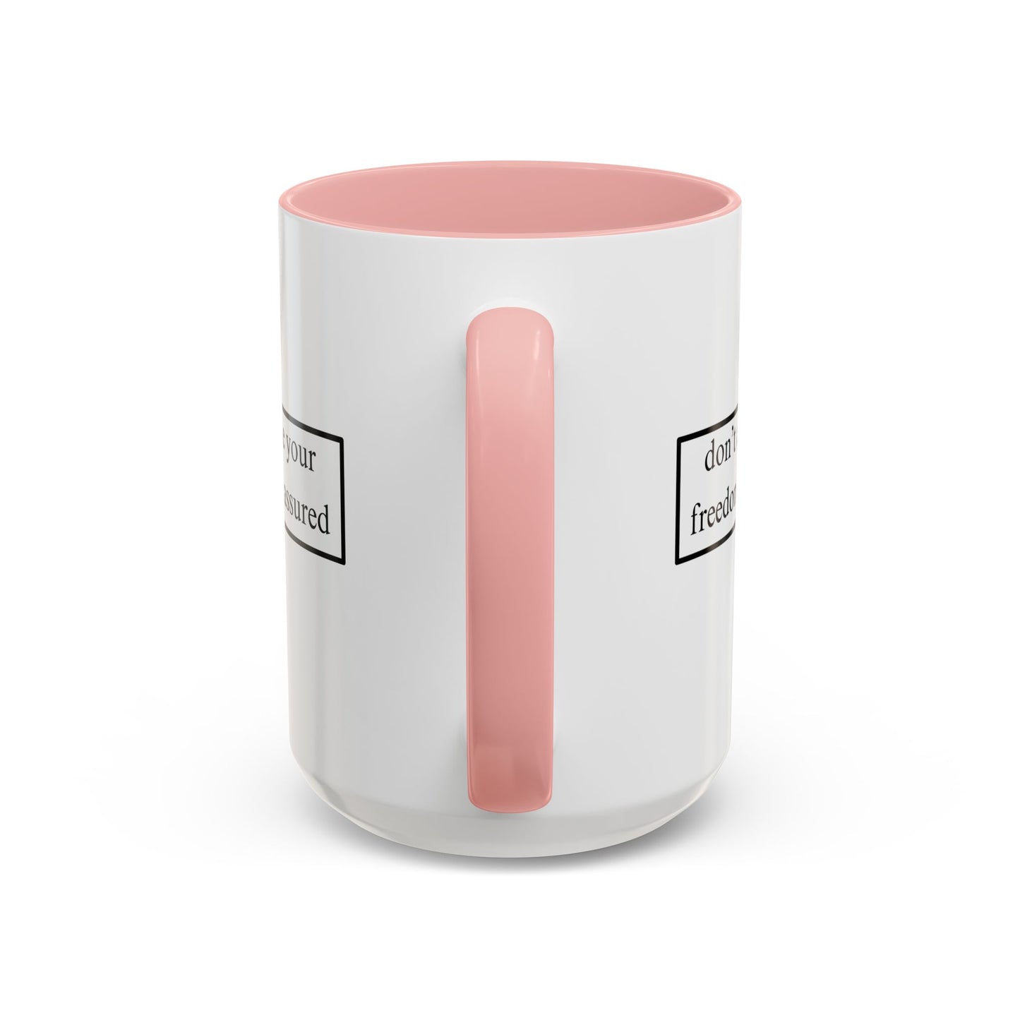 don't assume your freedoms are assured Black font White Accent Mug by theGreenDragonTavern.shop