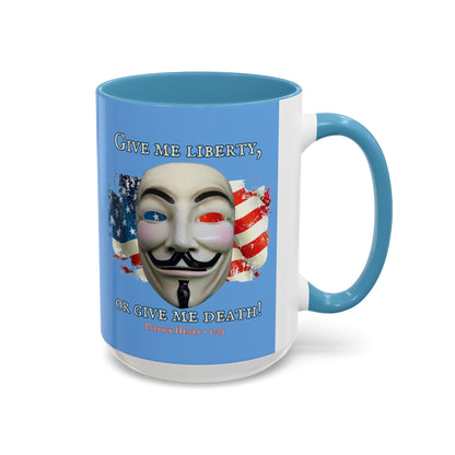 Vendetta, "Give me liberty, or give me death!" Blue Accent Mug by theGreenDragonTavern.shop
