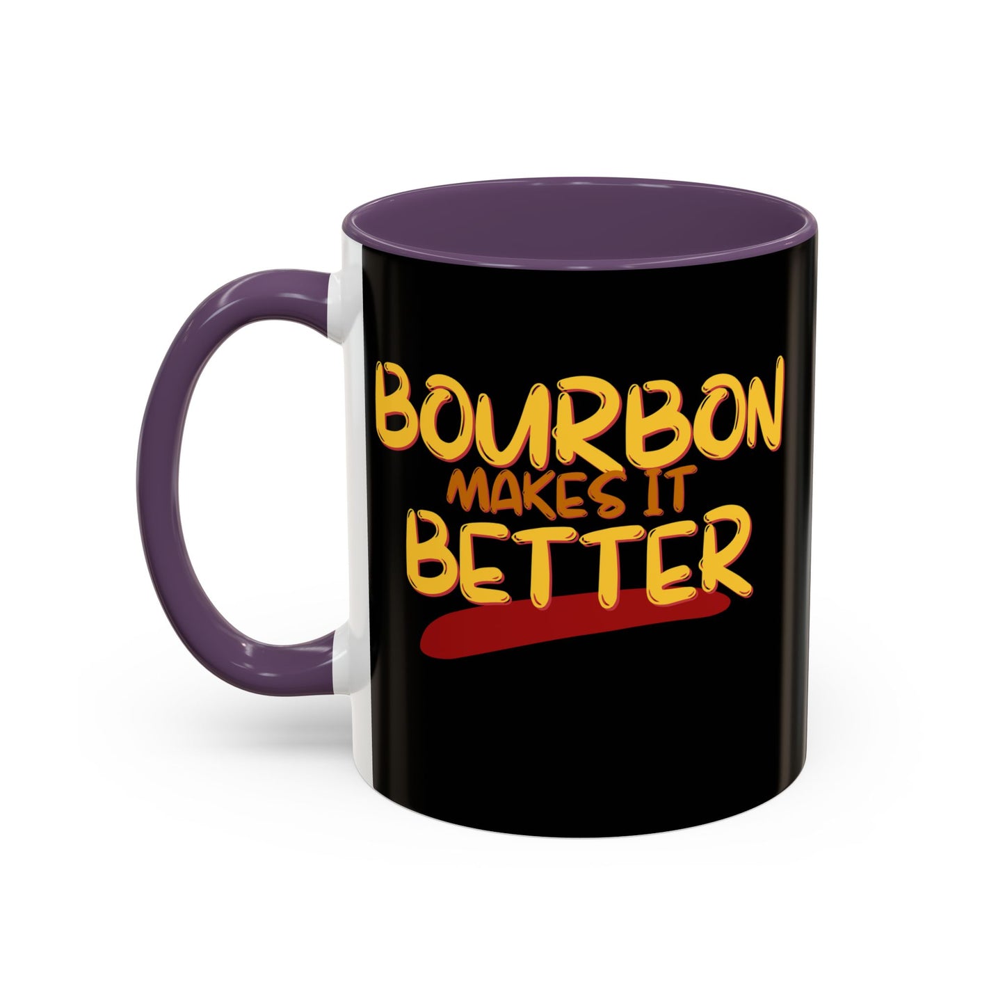 Bourbon makes it better Accent Mug by theGreenDragonTavern.shop