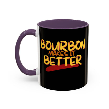 Bourbon makes it better Accent Mug by theGreenDragonTavern.shop